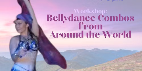 Bellydance Combos from Around the World (workshop)