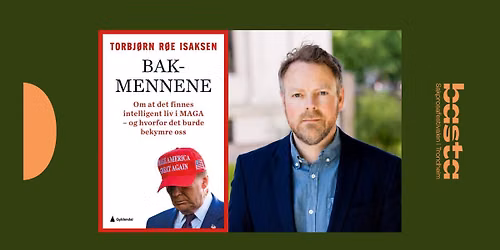 Bakmennene - Om at det finnes intelligent liv i MAGA og hvorfor det burde bekymre oss