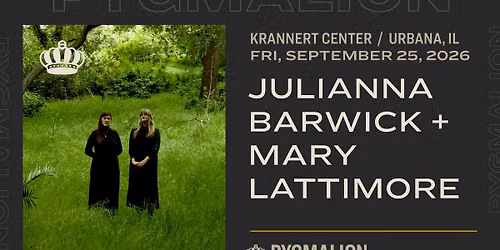 JULIANNA BARWICK + MARY LATTIMORE | PYGMALION 2026