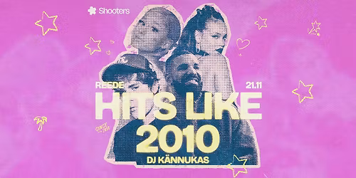Hits like 2010 I 21.11 I Shooters