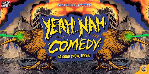Yeah.. Nah Comedy (Gong Show)
