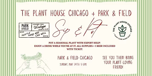 Sip & Pot (plants) at Park and Field
