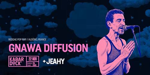 Gnawa Diffusion + Jeahy
