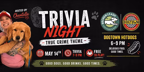 \ud83d\udd0d\ud83d\udda4 True Crime Trivia Night \ud83d\udda4\ud83d\udd0d Hosted by Chantelle