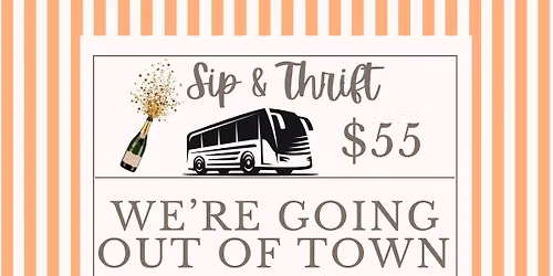 Sip & Thrift November 8th 