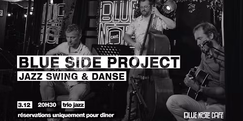 Blue Sc\u00e8ne pr\u00e9sente Blue Side Project (swing jazz) & Danse swing