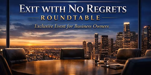 Exit With No Regrets Roundtable