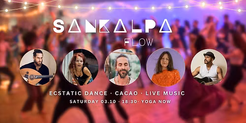 Ecstatic Dance \u2665 Sankalpa flow \u2665 Cacao Ceremony & Intention