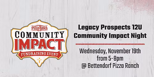 Legacy Prospects 12U Community Impact Night