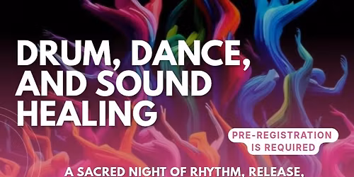 Drum, Dance, and Sound Healing 