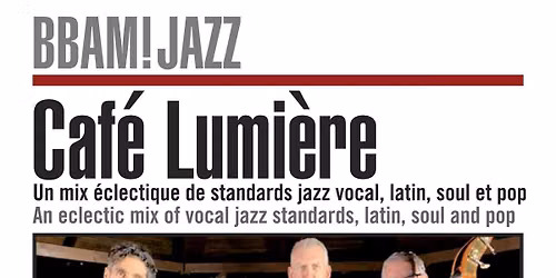 CAFE LUMIERE: Vocal Jazz Standards, Latin, Soul, Pop