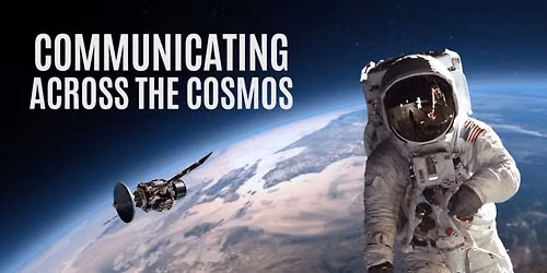 Communicating Across the Cosmos