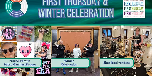 March First Thursday & Winter Celebration @Cornerstone
