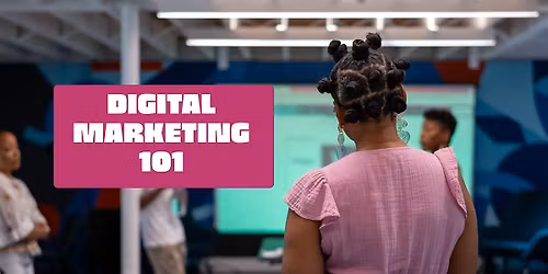 Digital Marketing 101