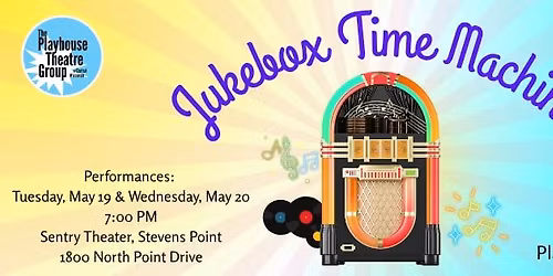 Jukebox Time Machine - Playhouse Theatre Group