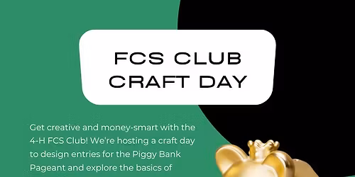 FCS Club Craft Day: Piggy Bank Pageant & Financial Fun