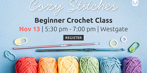Cozy Stitches: Beginner Crochet Class