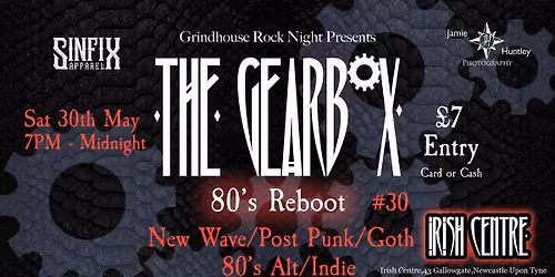 GEARBOX #30 - alternative 80's club night !!