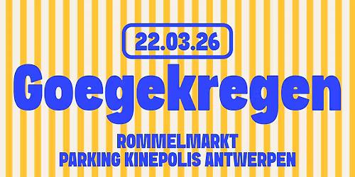 Goegekregen rommelmarkt parking Kinepolis Antwerpen