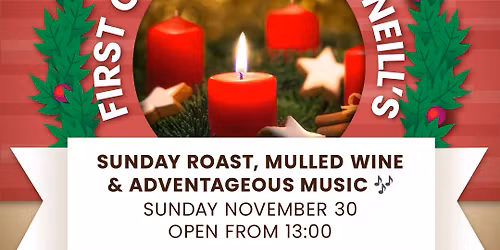 First of Advent @ O'Neill's