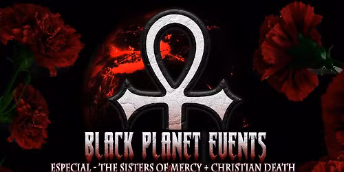 25 de Abril - Especial Sisters of Mercy + Christian Death