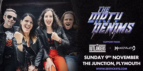 THE DIRTY DENIMS + THE OUTLANDERS + MANIPULATED @ The Junction, Plymouth | 09.11.25