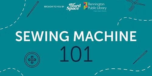 Sewing Machine 101 + Craft Circle