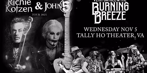 Richie Kotzen + John 5 with special guest Vern Daysel & The Burning Breeze @ Tally Ho Theater, VA