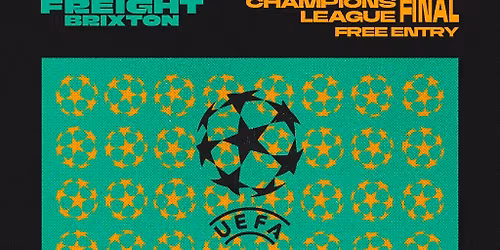 Champions League Live At Freight Brixton