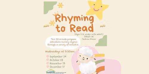 Rhyming to Read (ages 5 & under with adult) - DROP-IN