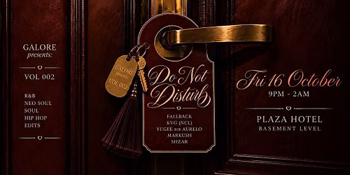 GALORE presents VOL 002: DO NOT DISTURB