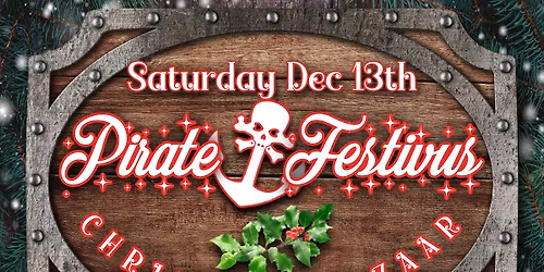 Pirate Festivus and Christmas Bazaar