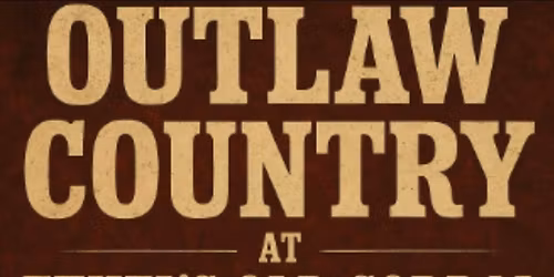 Outlaw Country at Ethel's Old Corral