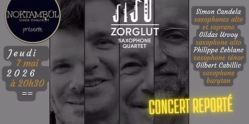 ZORGLUT\u30fbSaxophone Quartet  @noktambul_rennes REPORT\u00c9