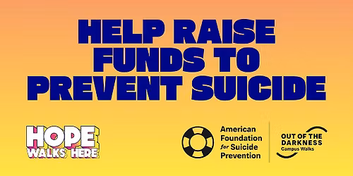 Out of the Darkness Campus Walk benefitting the American Foundation for Suicide Prevention