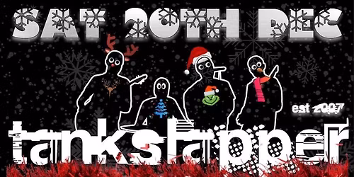 TANKSLAPPER + Support act (88 Miles An Hour) FREE ENTRY