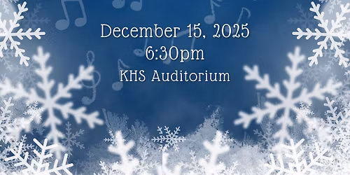 KHS Winter Band Concert - The Sounds of the Season