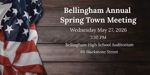 Bellingham Annual Spring Town Meeting