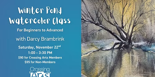 Winter Pond Watercolor Class with Darcy Brambrink