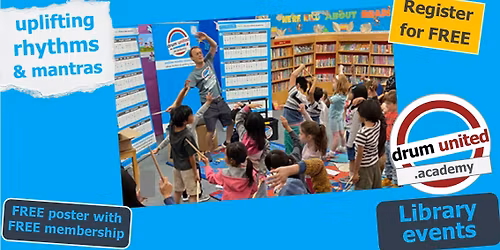 drum united - Ages 5 to 12 - School Holiday Library events - Rhythms & Mantras