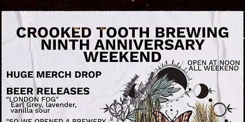 Crooked Tooth's 9th Anniversary!!!