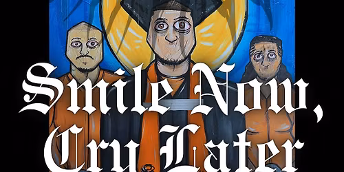 Siricasso Garcia | Smile Now, Cry Later 