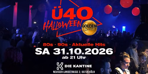 Die grosse \u00dc40 Halloween Party | Kantine Ko\u0308ln