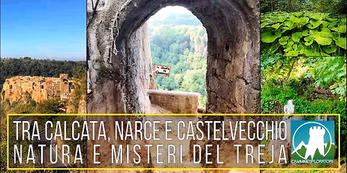 Tra Calcata, Narce e Castelvecchio: Natura e Misteri del Treja