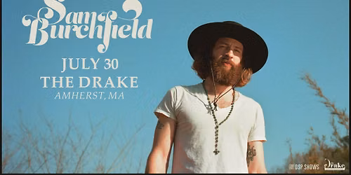 Sam Burchfield at The Drake (Amherst, MA)