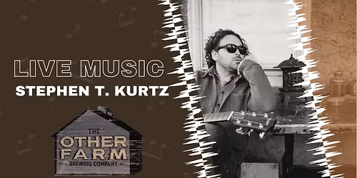 LIVE MUSIC: Stephen T. Kurtz