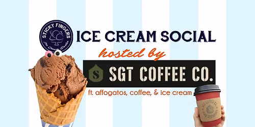 Ice Cream Social @ SGT Coffee Co.
