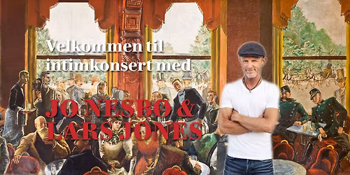 Intimkonsert med Jo Nesb\u00f8 & Lars Jones