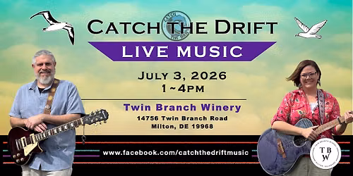 Catch the Drift at Twin Branch Winery