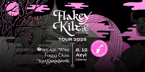 Flakey Kilt Tour 2025: Vintage Wine + Foggy Dude + Kalsarik\u00e4nnit | Azyl, Liberec